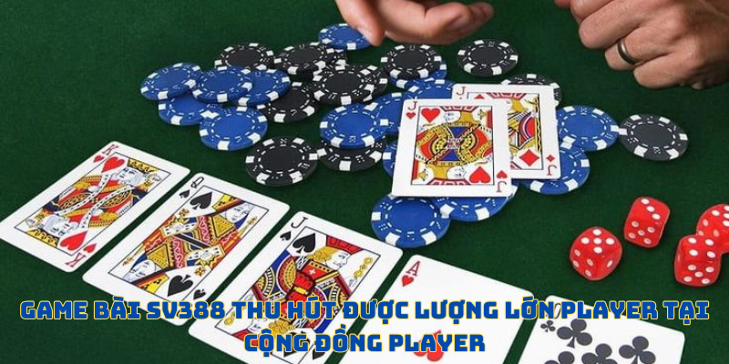 Giao diện đẹp mắt thu hút được lượng lớn player